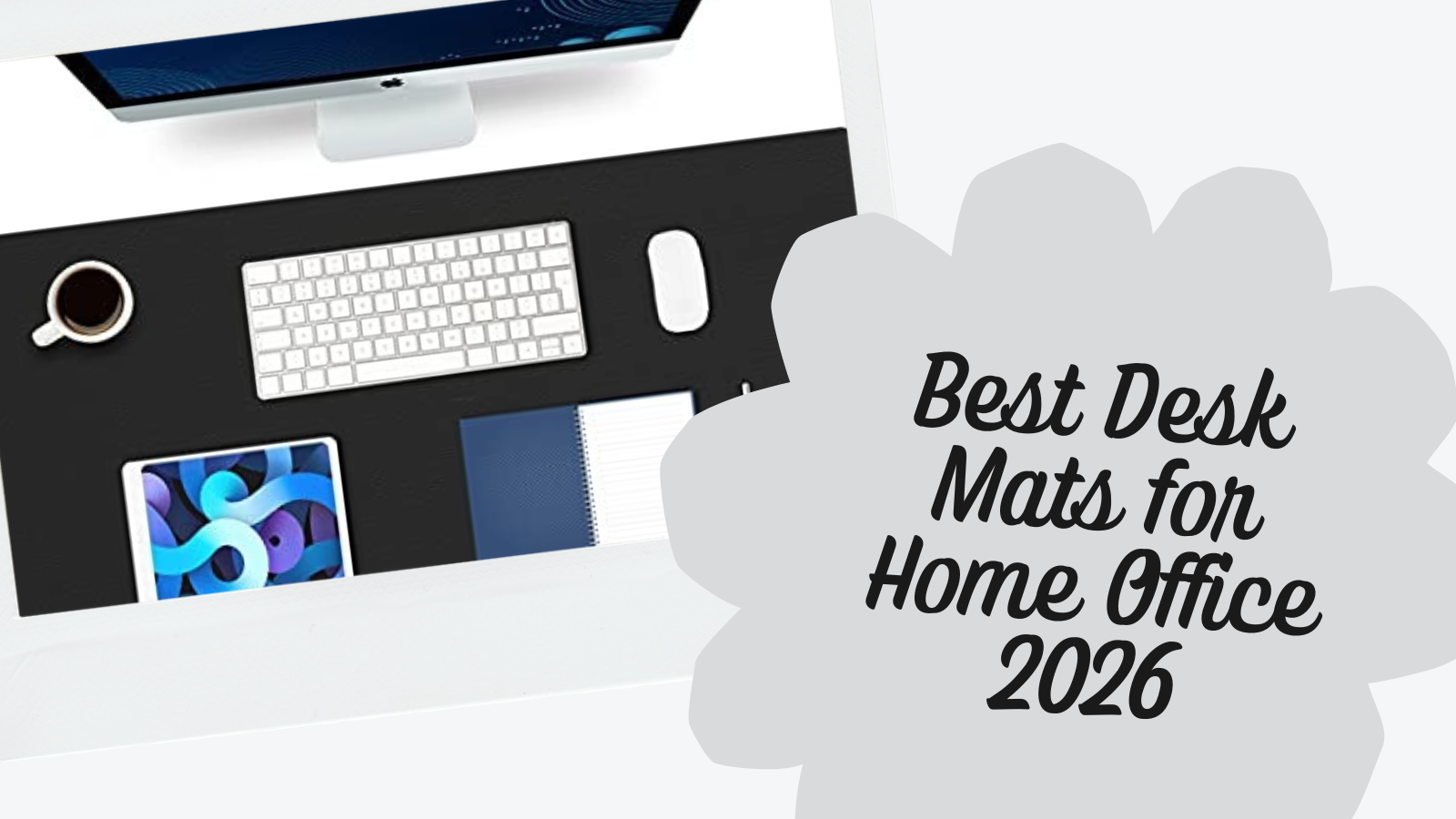 Best Desk Mats for Home Office | Top Picks (2026)