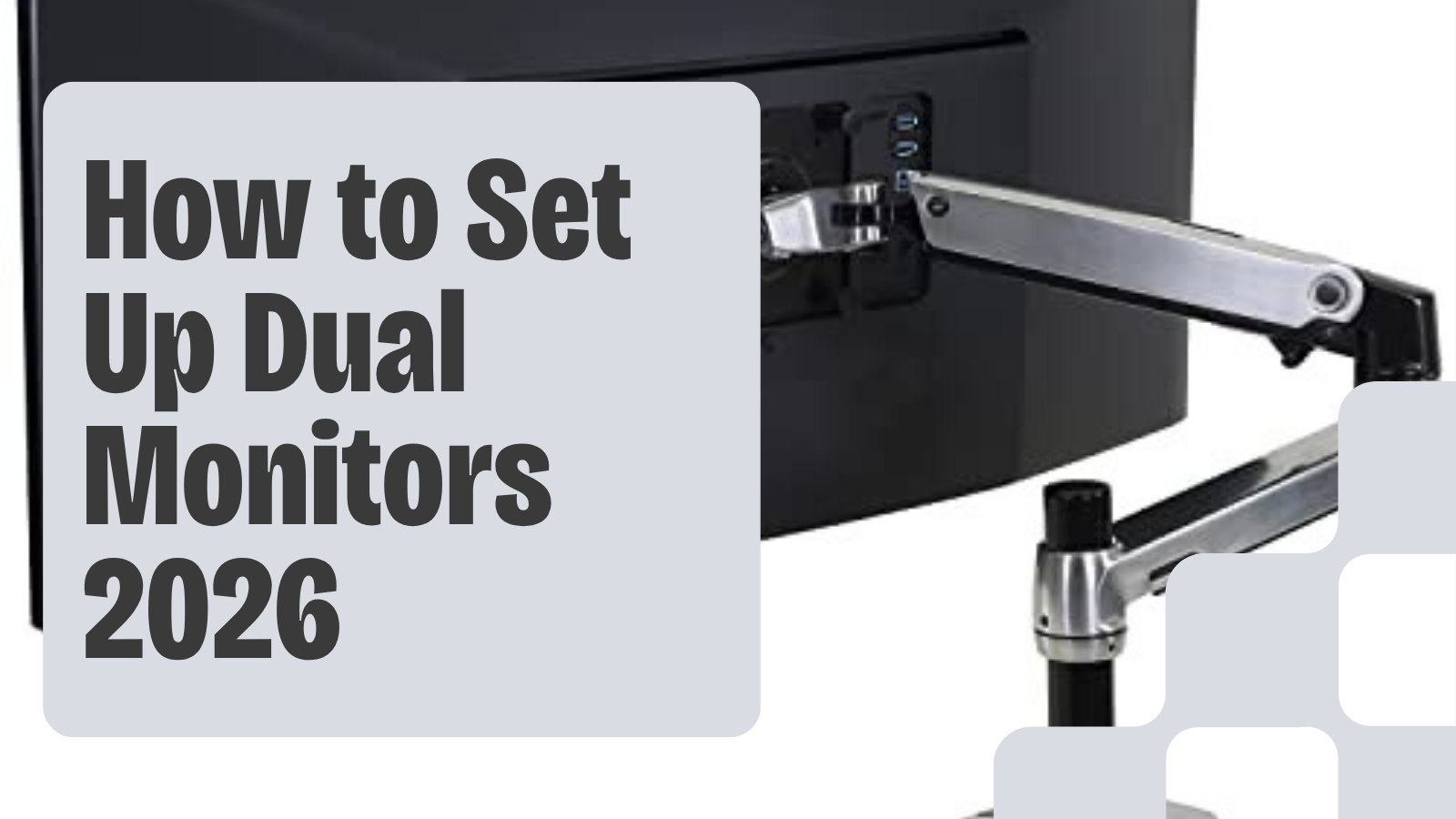 How to Set Up Dual Monitors | Step-by-Step Guide (2026)
